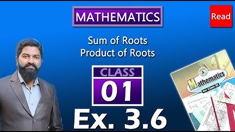 Sum of Roots - Product of Roots │ Ex. No. 3.6 - Quadratic Equation │Sindh Board │ Sir Yasir │Read│