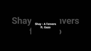 Shay - A l'envers ft. Gazo