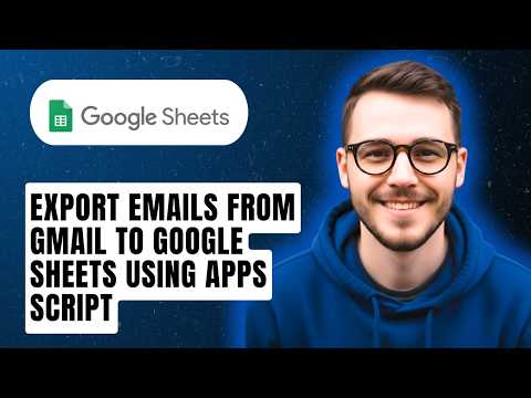 How To Export Emails From Gmail To Google Sheets Using Apps Script [2026 Guide]