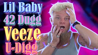 First Listen Lil Baby Ft 42 Dugg & Veeze - U-Digg (Sirius Reactions!!!)