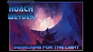 Searching For The Light - Roach & Weyden featuring Brett Garsed, Jack Thammarat and Matt Bradshaw