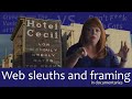 &quot;Cecil Hotel&quot; vs. &quot;Don&#39;t F**k with Cats&quot;: Web sleuths and framing in documentaries | Netflix