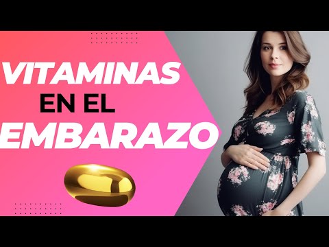 Video: Qué Vitaminas Se Necesitan Durante El Embarazo