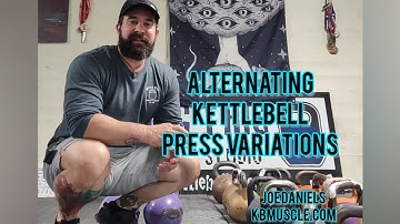 SIX Versions of Alternating Kettlebell Press : ADVANCED KETTLEBELL SERIES