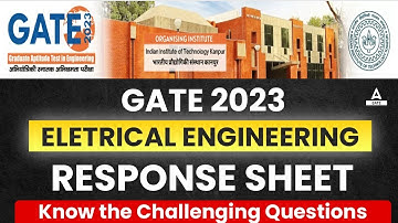 GATE Response Sheet 2023 | GATE 2023 Electrical Engineering Answer Key | GATE 2023 Answer Key