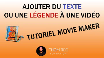 Comment insérer du texte dans une vidéo ?