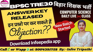 BPSC TRE3.0 Answer Key released Objection on these questions| Computer Science by Infee ma