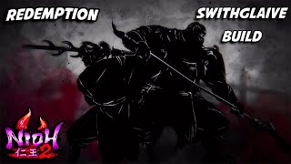 Nioh 2 DLC | Switchglaive Build "Redemption"  (41,966 DMG 1 HIT 5 ATTACK BUFFS NO CANCEL) 仁王2 NG++