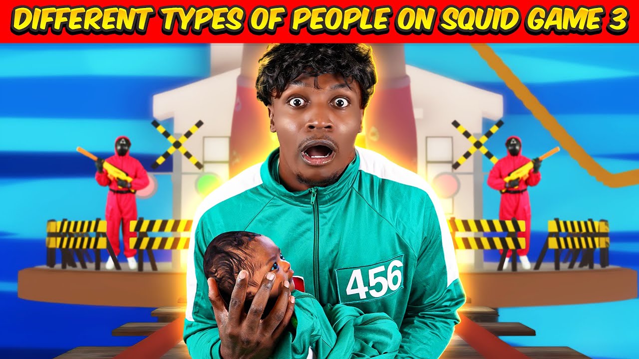 Different types of people on Squid Game 3