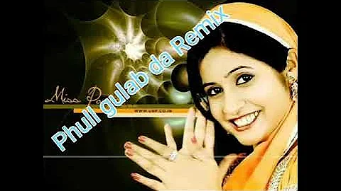 Phull gulab da Remix Miss Pooja #DJMANNI8837633258#