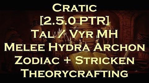 [2.5.0 PTR] Melee Tal/Vyr Hydra MH Archon? - A Zodiac + Stricken Theorycraft
