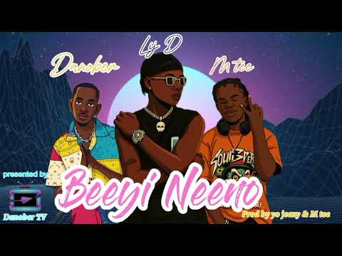 Lij D Feat Mtee Danober Beeyi Neeno Official Audio
