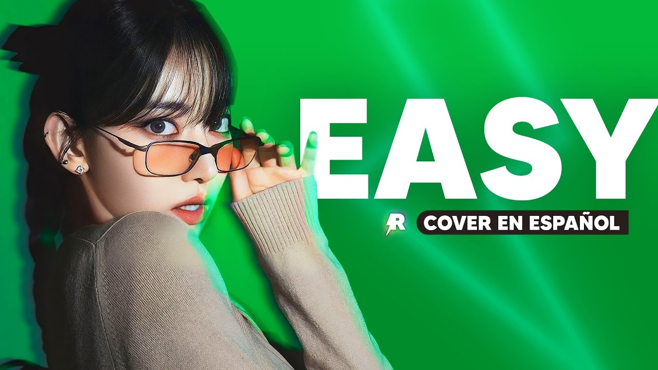 EASY - LE SSERAFIM (Cover en Español) @RIZXNGUP ⚡️