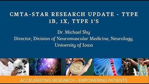CMTA-STAR Research Update - Type 1B, 1X and Type 1