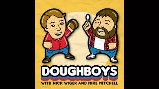 Doughboys - Nick talked in a weird voice for an entire year