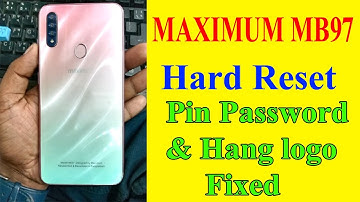 Maximum MB97 Hard Reset ৷ Maximum MB97 Hang On Logo Problems Fixed ৷ MB97 Hard reset