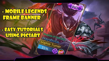 Mobile Legends Hero Frame Banner // Easy Tutorials Using Picsart