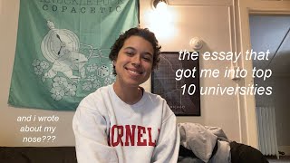 Reading the college app essay that got me into the ivy league + top 10 unviersities