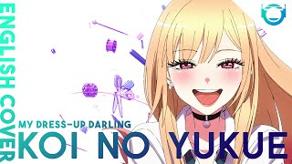 My Dress-Up Darling ED "'Koi No Yukue" [ENGLISH COVER]