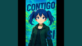 CONTIGO SI - Slowed