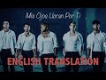 CNCO- MIS OJOS LLORAN POR TI (ENGLISH TRANSLATION)