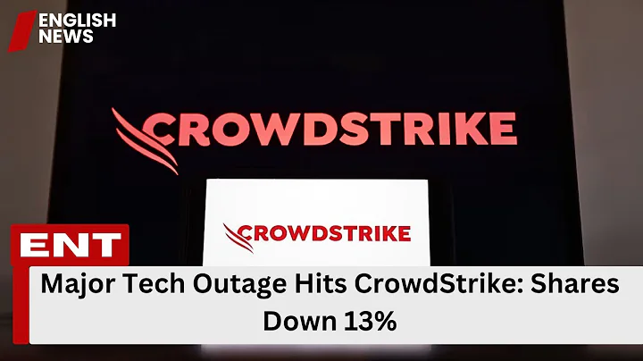 Major Tech Outage Hits CrowdStrike: Shares Down 13%