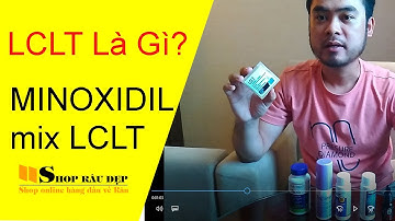 LCLT mix Minoxidil mọc râu mọc tóc nhanh