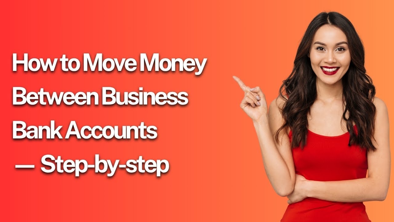 How to Move Money Between Business Bank Accounts — Step-by-step - YouTube