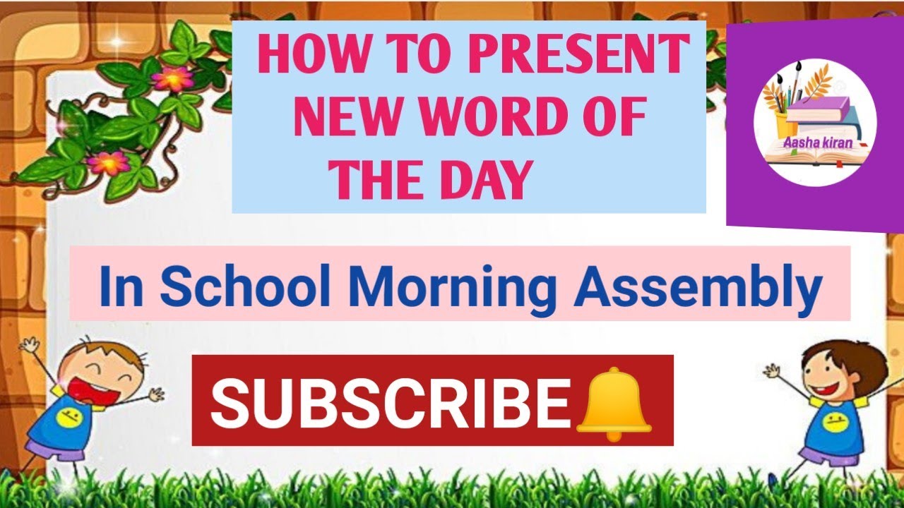 New word of the day for school morning assembly newwordoftheday 