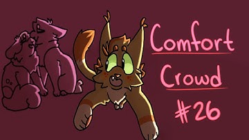 Comfort Crowd {Warriors Comfort Character MAP Part 26}
