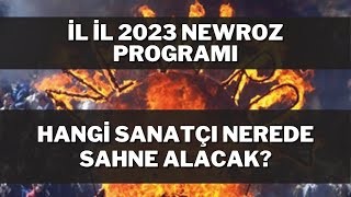 Newrozda Hangi Sanatçı Hangi Ilde Sahne Alacak?