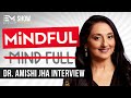 PEAK MIND: Find Your FOCUS and Change Your LIFE | Dr. Amishi Jha Interview
