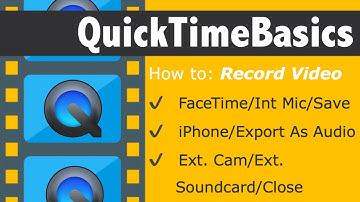 3 Ways To Record Video In QuickTime Player