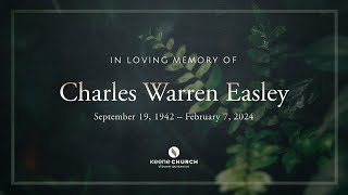 Charles Warren Easley | Memorial Service