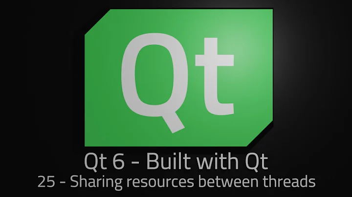 Qt 6 - Episode 25 - Sharing resources between threads