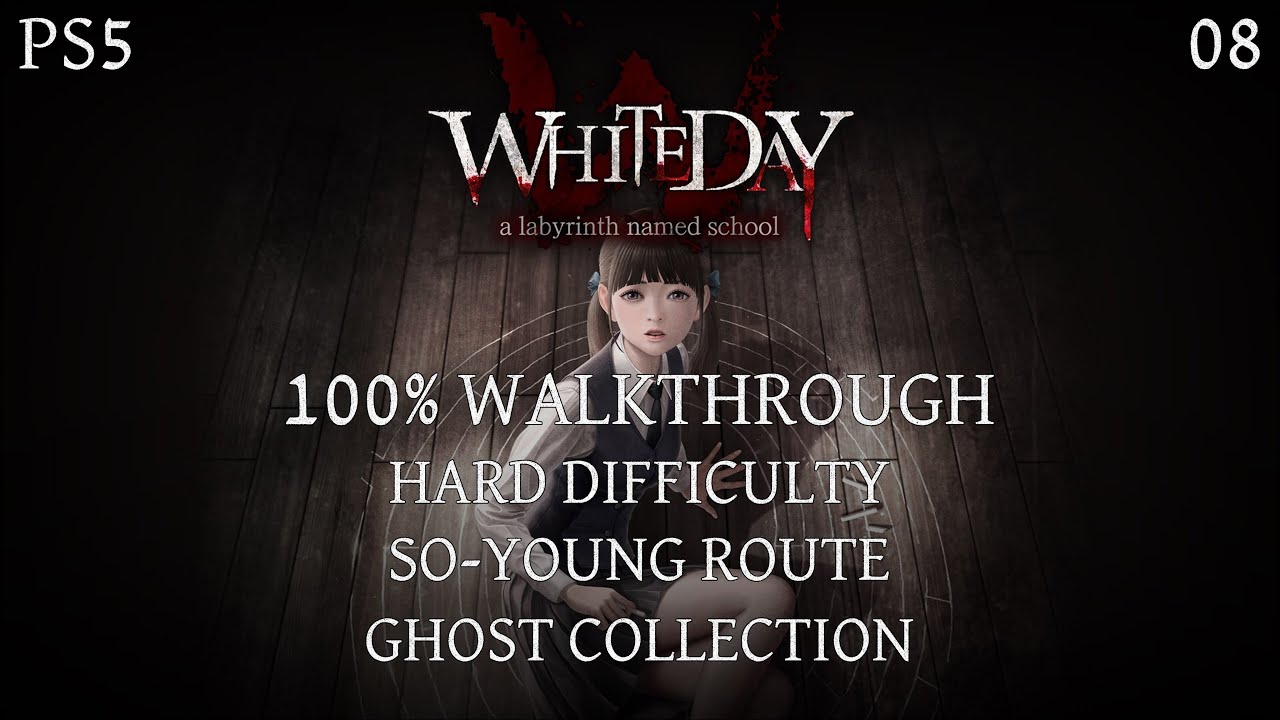 White Day | 100% Walkthrough | PS5 [08] Hard Difficulty | So-young ...