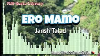 Jansh Talad - Ero Mamo (Papua New Guinea Oldie)