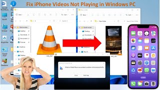 How to Fix iPhone Videos Not Playing in Windows PC (100% Works) screenshot 3