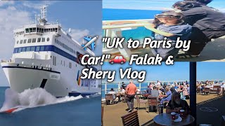 Manchester to Paris 🇫🇷 Falak&#39;s Ferry Vlog