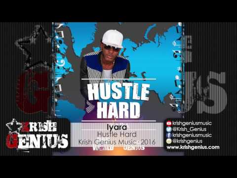 Iyara - Hustle Hard (Raw) Bad World Riddim - July 2016