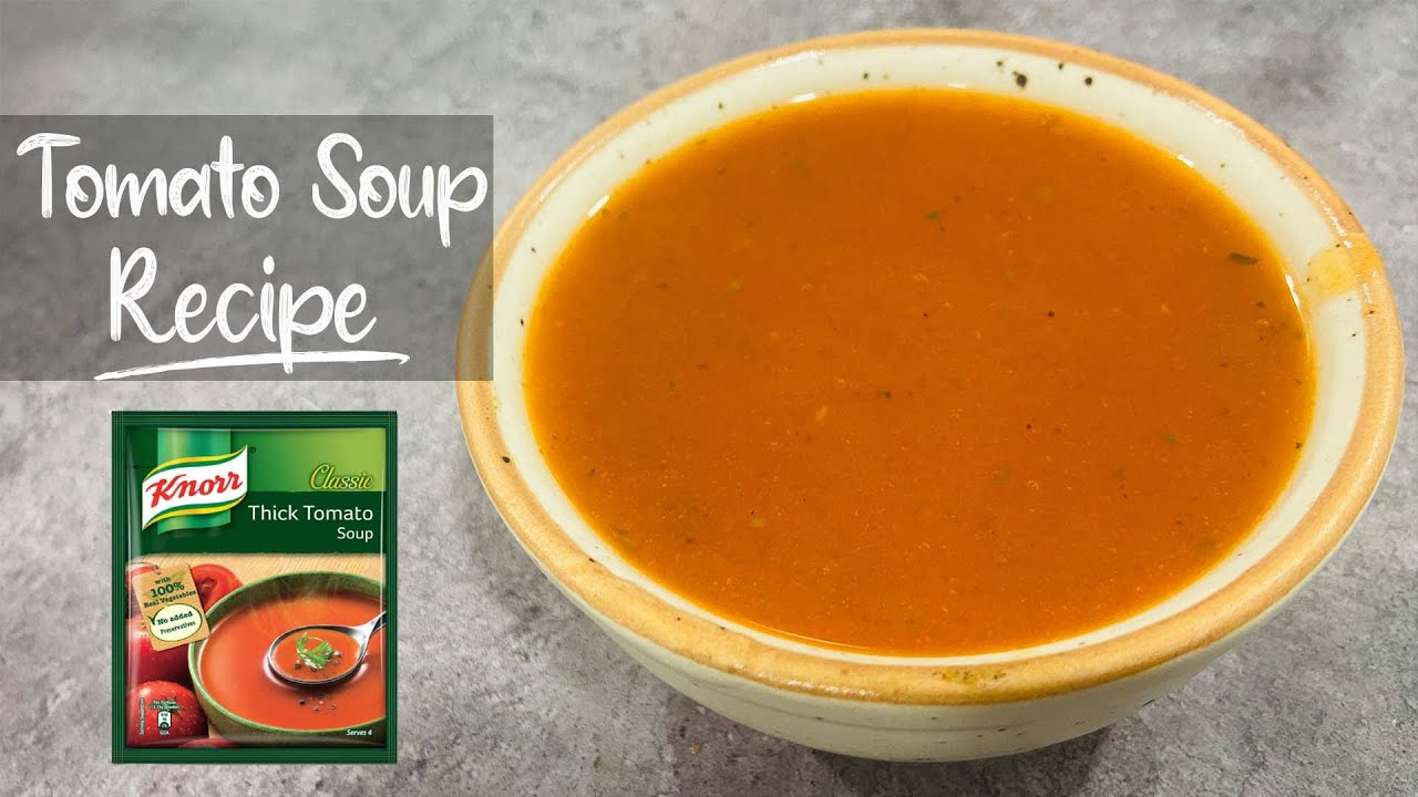 Knorr Tomato Soup Recipe How to Make Knorr Tomato Soup Knorr Tomato