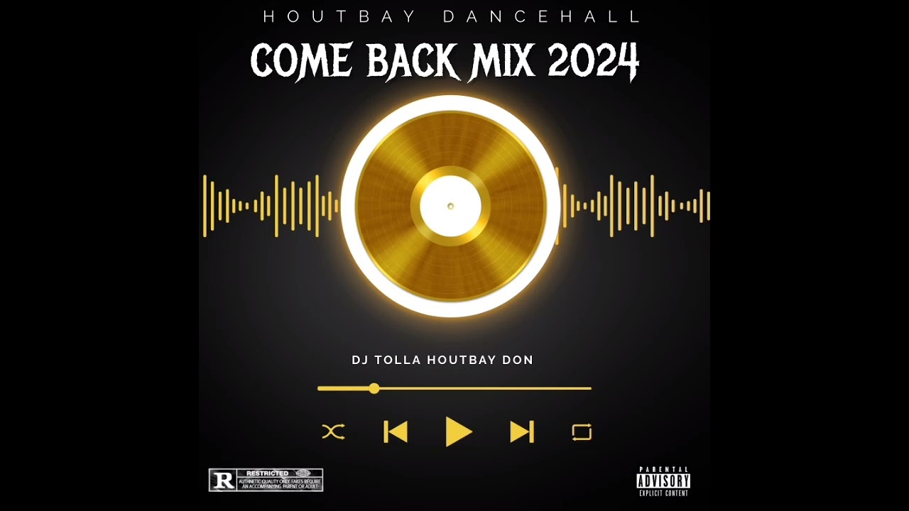 COME BACK MIX 2O24 (DJ TOLLA HOUTBAY DON)