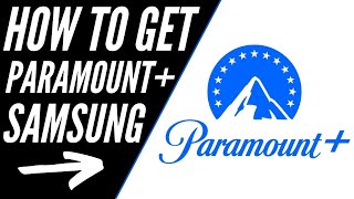 how to get paramount plus on any samsung tv