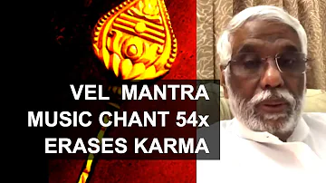 Vel Muruga Mantra Music Chant 54x Erases Your Karma