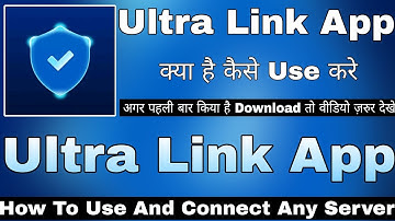 Ultra Link Vpn App Kaise Use Kare || How To Use Ultra Link Vpn || Ultra Link App || UltraLink App