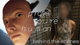 Prove Youre Human - Behind The Scenes