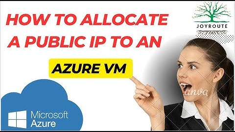 How to allocate a public IP address to an Azure VM?   ||#azuretutorials ||#microsoftazuretraining