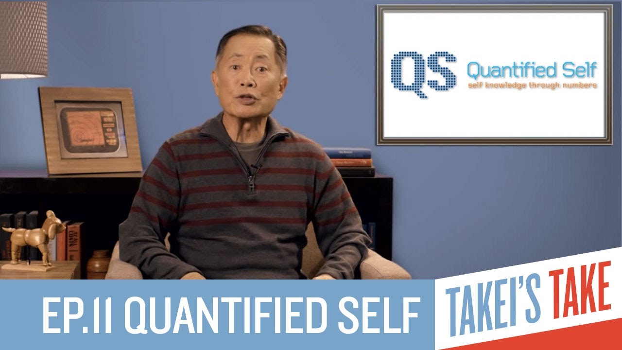 George Takei and iJustine on the Quantified Self | Episode 11 | Takei's Take