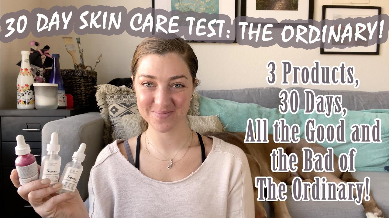 30 DAY SKIN CARE TEST THE ORDINARY! 3 Products, 30 Days, All the Good