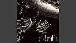 Video thumbnail of "O'Death - Herd"